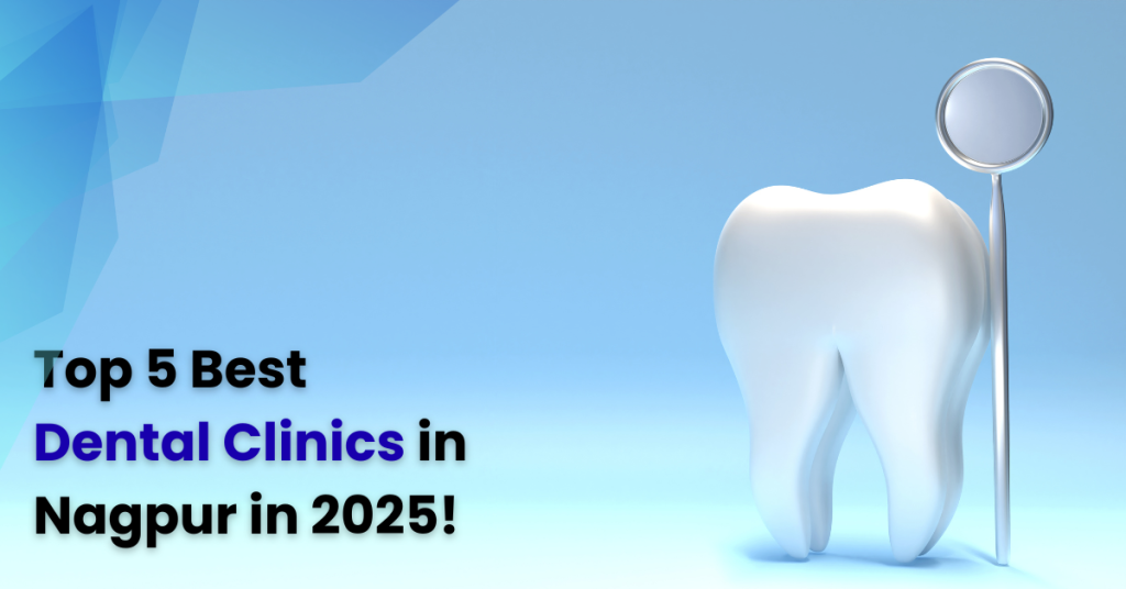 Dental Clinics in Nagpur